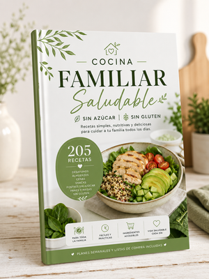 205 Recetas Sin Azúcar y Sin Gluten para Toda la Familia